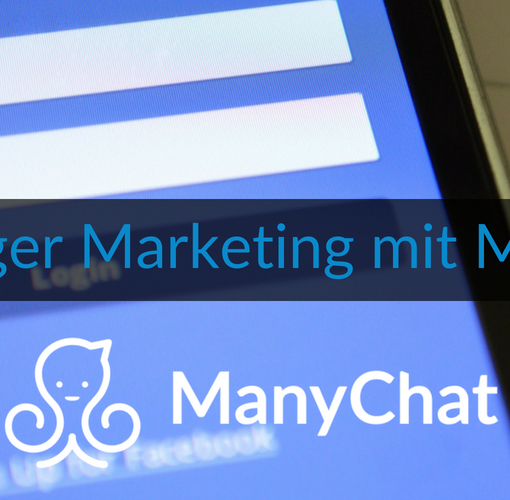 Wie-Online-Geldverdienen.de, Facebook Messenger Marketing mit Manychat